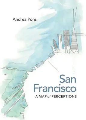 San Francisco: O hartă a percepțiilor - San Francisco: A Map of Perceptions