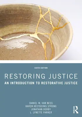 Restaurarea justiției: O introducere în justiția restaurativă - Restoring Justice: An Introduction to Restorative Justice