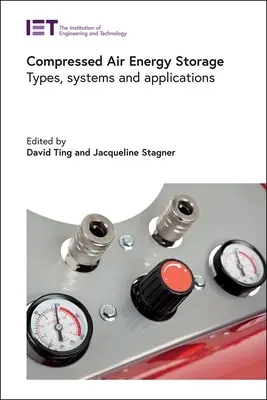 Stocarea energiei în aer comprimat: Tipuri, sisteme și aplicații - Compressed Air Energy Storage: Types, Systems and Applications