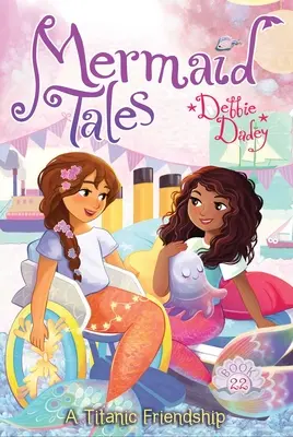 O prietenie de pe Titanic: Volumul 22 - A Titanic Friendship: Volume 22