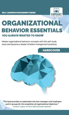 Organizational Behavior Essentials You Always Wanted To Know