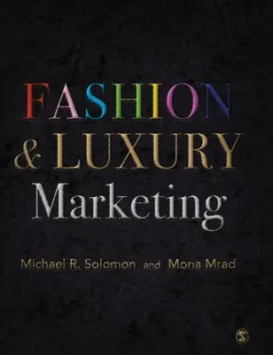 Moda și marketingul de lux - Fashion & Luxury Marketing