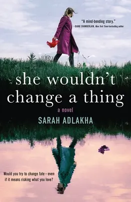 Ea nu ar schimba nimic - She Wouldn't Change a Thing