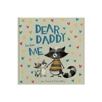 Dear Daddy Love From Me - O carte cadou pentru un copil pe care să i-o ofere tatălui său - Dear Daddy Love From Me - A gift book for a child to give to their father
