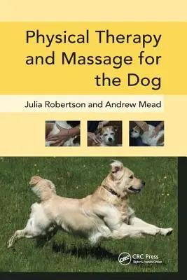Terapie fizică și masaj pentru câine - Physical Therapy and Massage for the Dog
