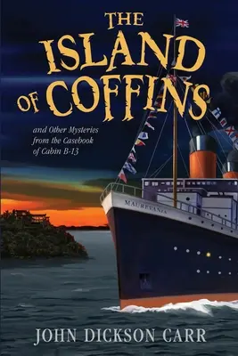 Insula sicrielor și alte mistere - The Island of Coffins and Other Mysteries - The Island of Coffins and Other Mysteries
