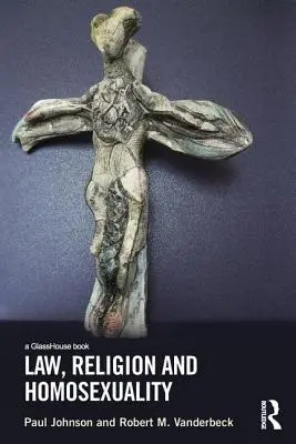 Lege, religie și homosexualitate - Law, Religion and Homosexuality