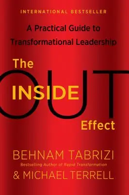 Efectul Inside-Out: Un ghid practic pentru conducerea transformațională - The Inside-Out Effect: A Practical Guide to Transformational Leadership