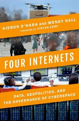 Four Internets: Date, geopolitică și guvernarea spațiului cibernetic - Four Internets: Data, Geopolitics, and the Governance of Cyberspace
