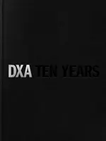 Dxa Nyc: Zece ani de construire pe istorie - Dxa Nyc: Ten Years of Building on History