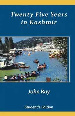 Douăzeci și cinci de ani în Kashmir - Twenty Five Years in Kashmir