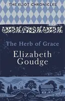 Herb of Grace - Cartea a doua a Cronicilor Eliot - Herb of Grace - Book Two of The Eliot Chronicles