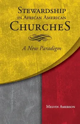 Stewardship în bisericile afro-americane: O nouă paradigmă - Stewardship in African American Churches: A New Paradigm