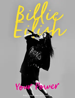 Billie Eilish: Puterea ta - Billie Eilish: Your Power
