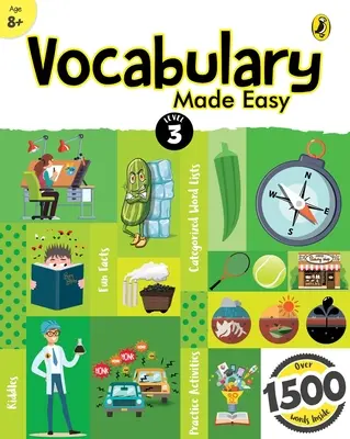 Vocabulary Made Easy Level 3: Carte distractivă și interactivă de construire a vocabularului în limba engleză, de activități și practică cu imagini pentru copii de peste 8 ani, colecție de peste 1500 de cuvinte de zi cu zi - Vocabulary Made Easy Level 3: Fun, Interactive English Vocab Builder, Activity & Practice Book with Pictures for Kids 8+, Collection of 1500+ Everyday