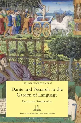 Dante și Petrarca în grădina limbajului - Dante and Petrarch in the Garden of Language