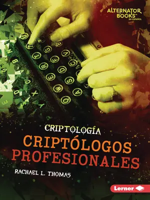 Criptlogos Profesionales (Criptologi profesioniști) - Criptlogos Profesionales (Professional Cryptologists)