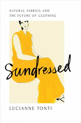 Sundressed: Țesăturile naturale și viitorul îmbrăcămintei - Sundressed: Natural Fabrics and the Future of Clothing