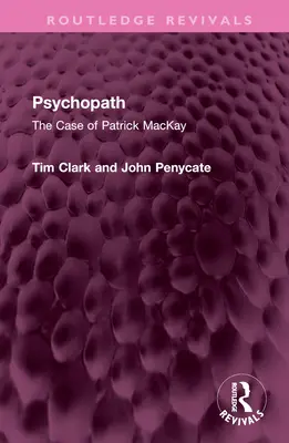 Psihopat: Cazul lui Patrick MacKay - Psychopath: The Case of Patrick MacKay