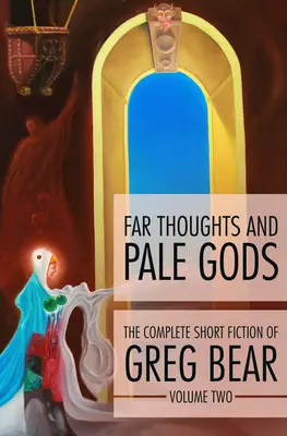 Gânduri îndepărtate și zei palide - Far Thoughts and Pale Gods