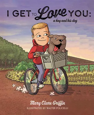 Am ajuns să te iubesc: Un băiat și câinele său - I Get to Love You: A Boy and His Dog