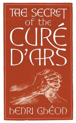 Secretul lui Cur d'Ars - The Secret of the Cur d'Ars