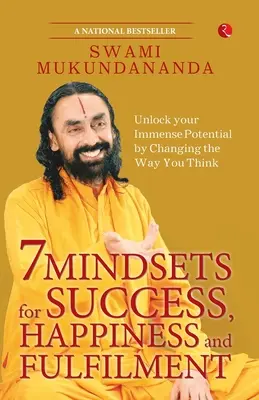 7 mentalități pentru succes, fericire și împlinire: 7 Mindsets for Success, Happiness and Fulfilment - 7 Mindsets for Success, Happiness and Fulfilment