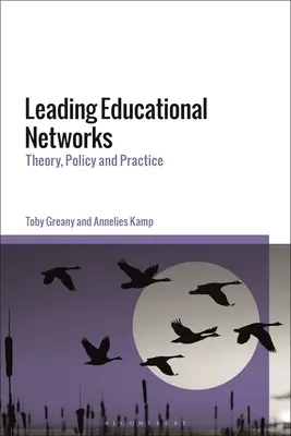 Conducerea rețelelor educaționale: Teorie, politică și practică - Leading Educational Networks: Theory, Policy and Practice