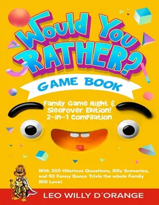 Would You Rather Game Book Family Game Night & Sleepover Edition!: Compilație 2 în 1 - Try Not To Laugh Challenge cu 400 de întrebări hilare, scenarii prostești - Would You Rather Game Book Family Game Night & Sleepover Edition!: 2-in-1 Compilation - Try Not To Laugh Challenge with 400 Hilarious Questions, Silly
