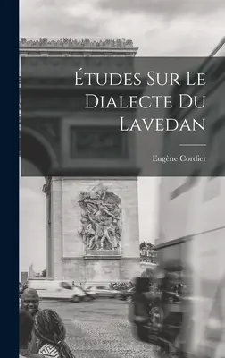 Tudes Sur Le Dialecte Du Lavedan - tudes Sur Le Dialecte Du Lavedan