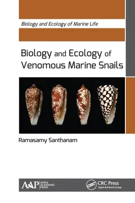 Biologia și ecologia melcilor marini veninoși - Biology and Ecology of Venomous Marine Snails