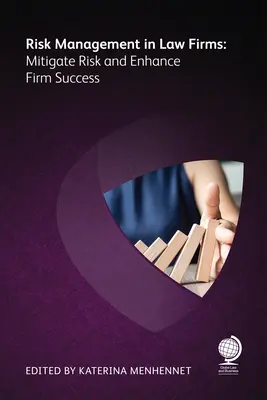 Managementul riscurilor în firmele de avocatură - Risk Management in Law Firms