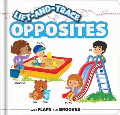 Lift-And-Trace: Opozitii: Cu flapsuri și caneluri - Lift-And-Trace: Opposites: With Flaps and Grooves