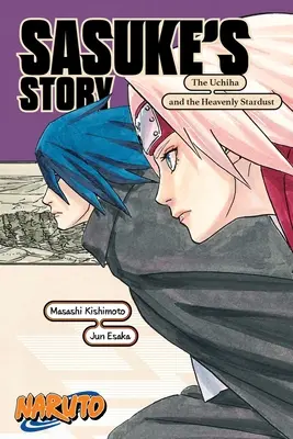 Naruto: Povestea lui Sasuke - Uchiha și praful de stele ceresc - Naruto: Sasuke's Story--The Uchiha and the Heavenly Stardust