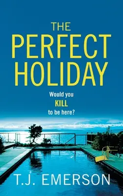 Vacanța perfectă - The Perfect Holiday