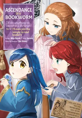 Ascendance of a Bookworm (Manga) Partea 2 Volumul 5 - Ascendance of a Bookworm (Manga) Part 2 Volume 5