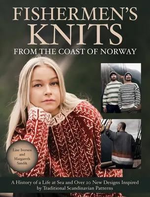 Tricotajele pescarilor de pe coasta Norvegiei - Fishermen's Knits from the Coast of Norway