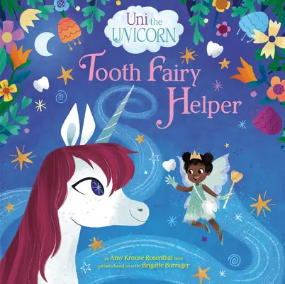 Unicornul Uni: Ajutorul Zânei Măseluță - Uni the Unicorn: Tooth Fairy Helper
