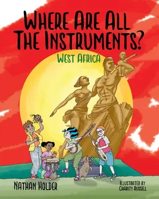 Unde sunt toate instrumentele? Africa de Vest - Where Are All The Instruments? West Africa