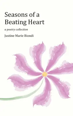 Anotimpurile unei inimi care bate - Seasons of a Beating Heart