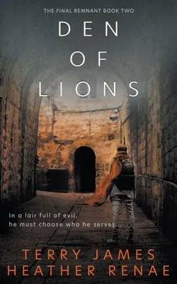 Den of Lions: O fantezie creștină post-apocaliptică - Den of Lions: A Post-Apocalyptic Christian Fantasy
