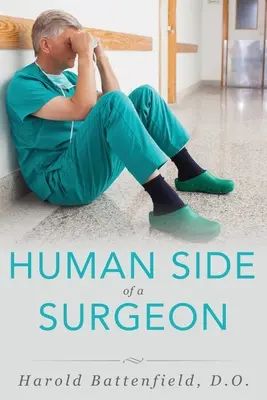 Latura umană a unui chirurg - Human Side of a Surgeon