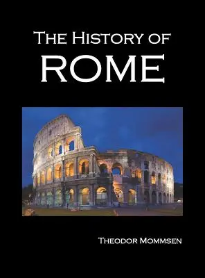 Istoria Romei, Volumele 1-5 - The History of Rome, Volumes 1-5