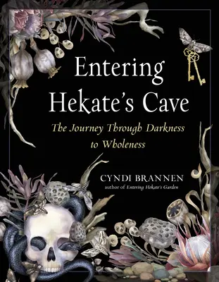 Intrarea în Peștera lui Hekate: Călătoria prin întuneric către integritate (The Journey Through Darkness to Wholeness) - Entering Hekate's Cave: The Journey Through Darkness to Wholeness