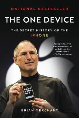 The One Device: Istoria secretă a iPhone-ului - The One Device: The Secret History of the iPhone