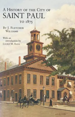 Istoria orașului St. Paul până în 1857 - History of the City of St. Paul to 1857