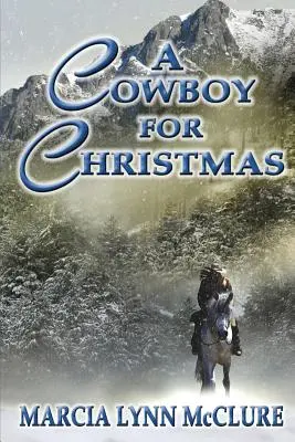 Un cowboy pentru Crăciun - A Cowboy for Christmas