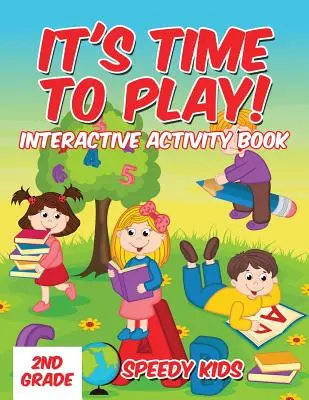 E timpul să ne jucăm: Carte interactivă de activități pentru clasa a II-a - It's Time to Play!: Interactive Activity Book 2nd Grade