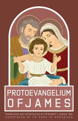 Protoevanghelia lui Iacov - Protoevangelium of James