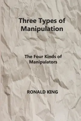 Trei tipuri de manipulare: Cele patru tipuri de manipulatori - Three Types of Manipulation: The Four Kinds of Manipulators